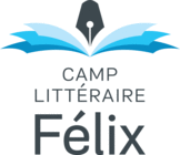Camp littéraire Félix